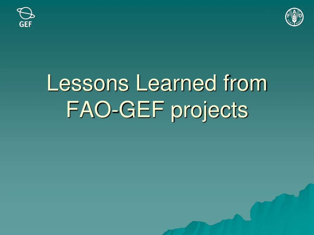 lessons learned from fao gef projects