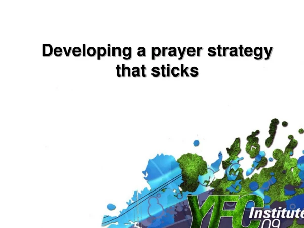 Developing a prayer strategy that sticks