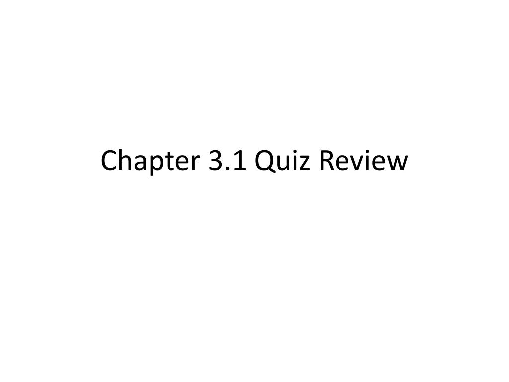chapter 3 1 quiz review