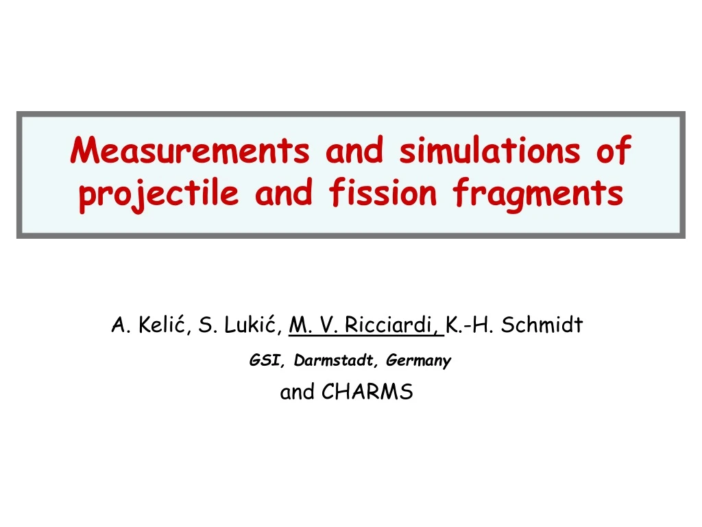 measurements and simulations of projectile