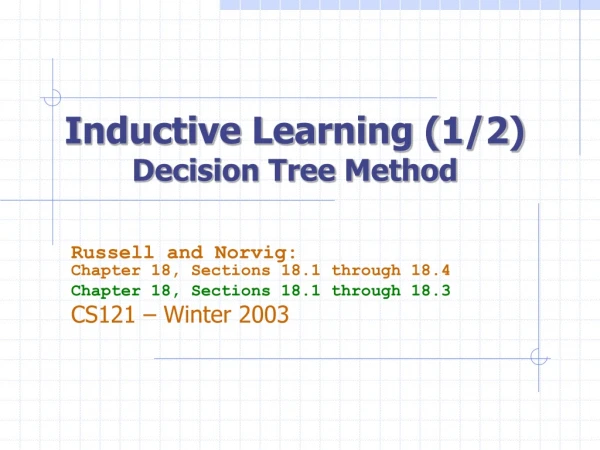 Inductive Learning (1/2) Decision Tree Method