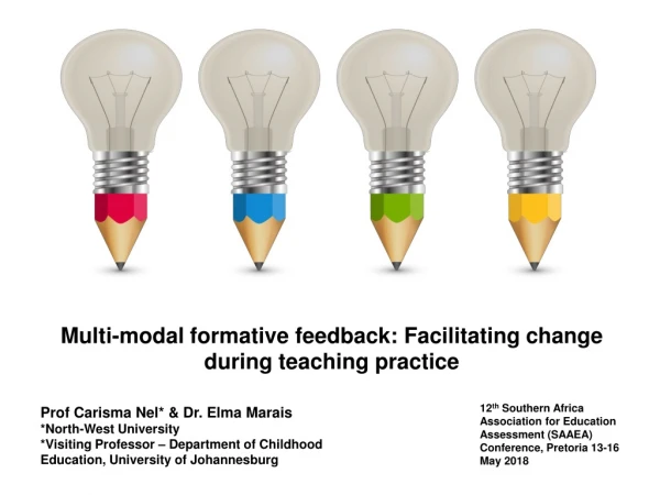 Multi-modal formative feedback: Facilitating change during teaching practice