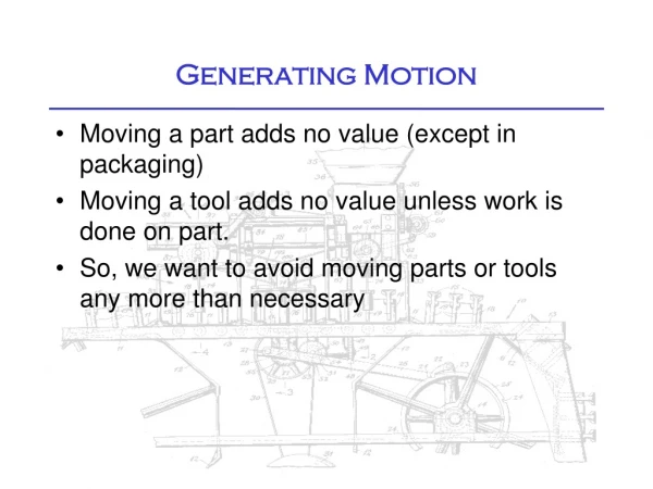 Generating Motion