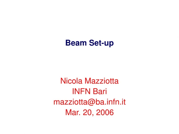 Beam Set-up