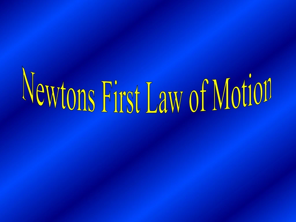 newtons first law of motion