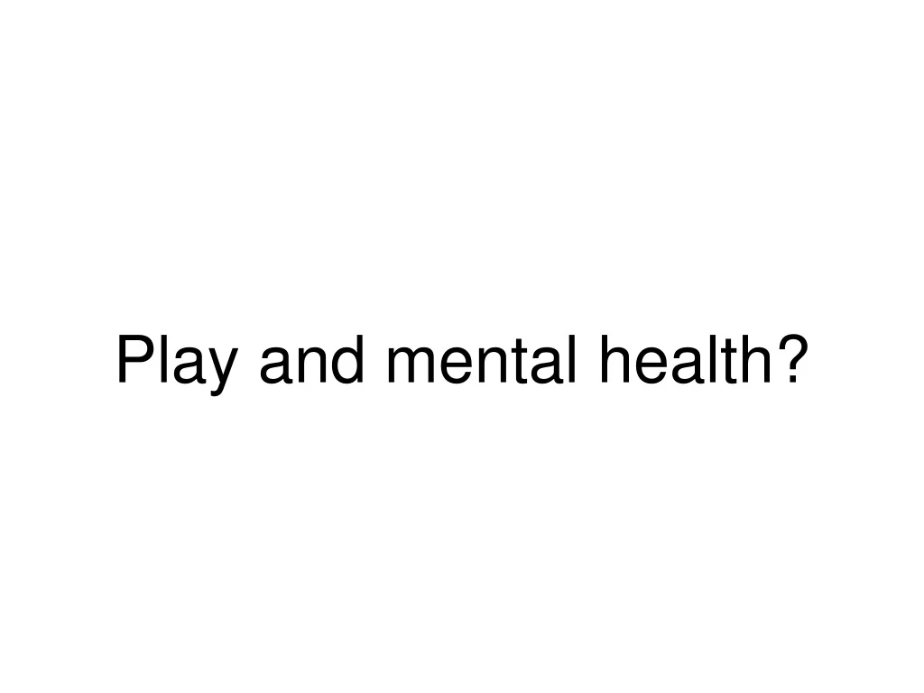 play and mental health