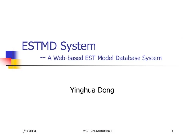ESTMD System 	-- A Web-based EST Model Database System