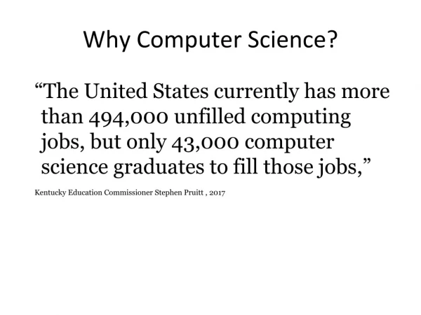 Why Computer Science?