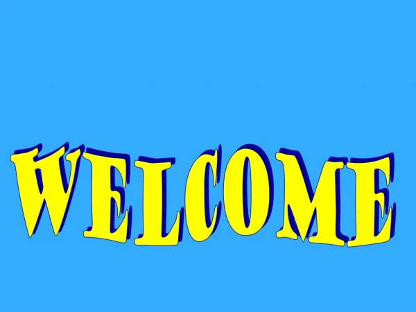 WELCOME