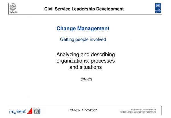 Analyzing and describing organizations, processes and situations (CM-02)