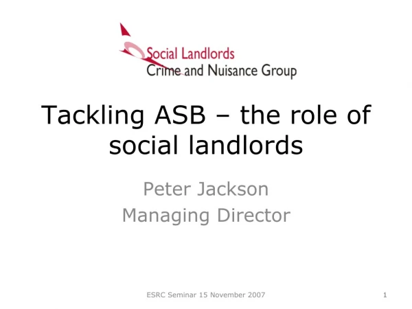 Tackling ASB – the role of social landlords