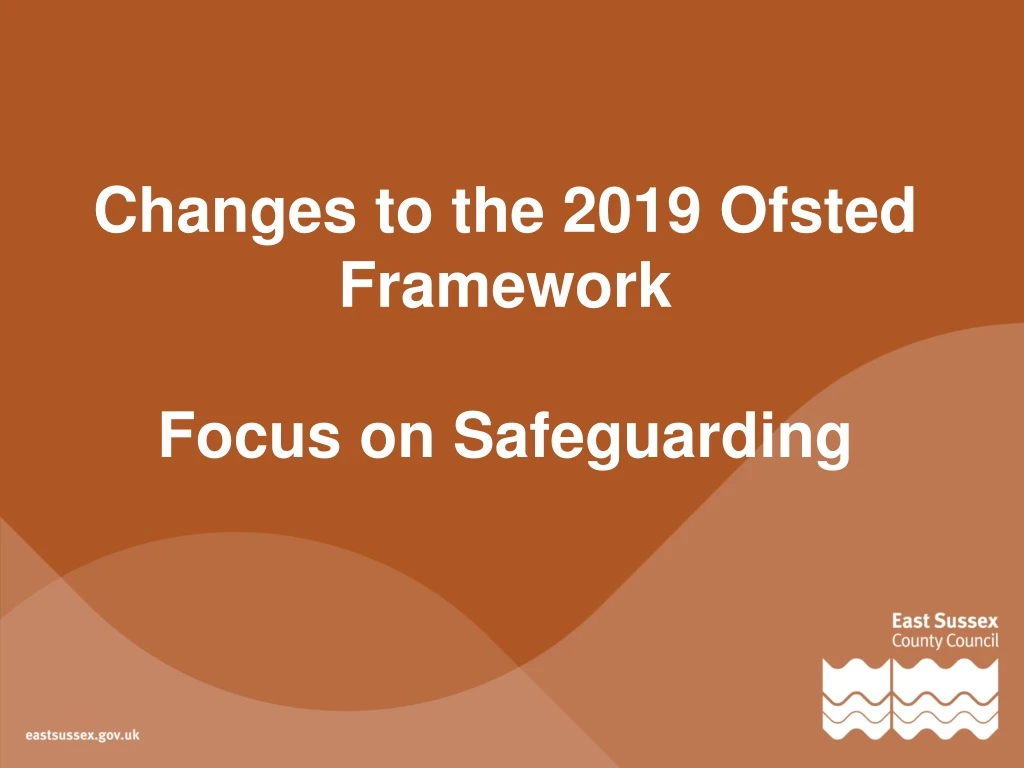 changes to the 2019 ofsted framework focus on safeguarding