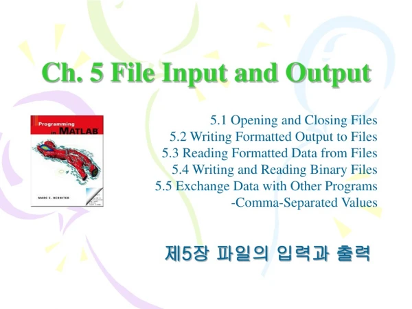 Ch. 5 File Input and Output