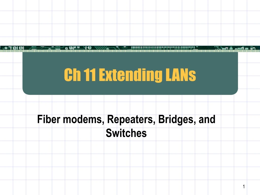 ch 11 extending lans