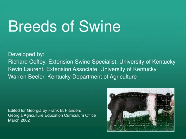Developed by: Richard Coffey, Extension Swine Specialist, University of Kentucky