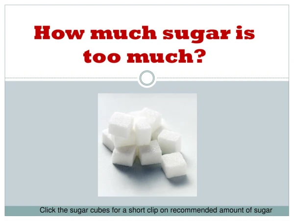 How much sugar is too much?
