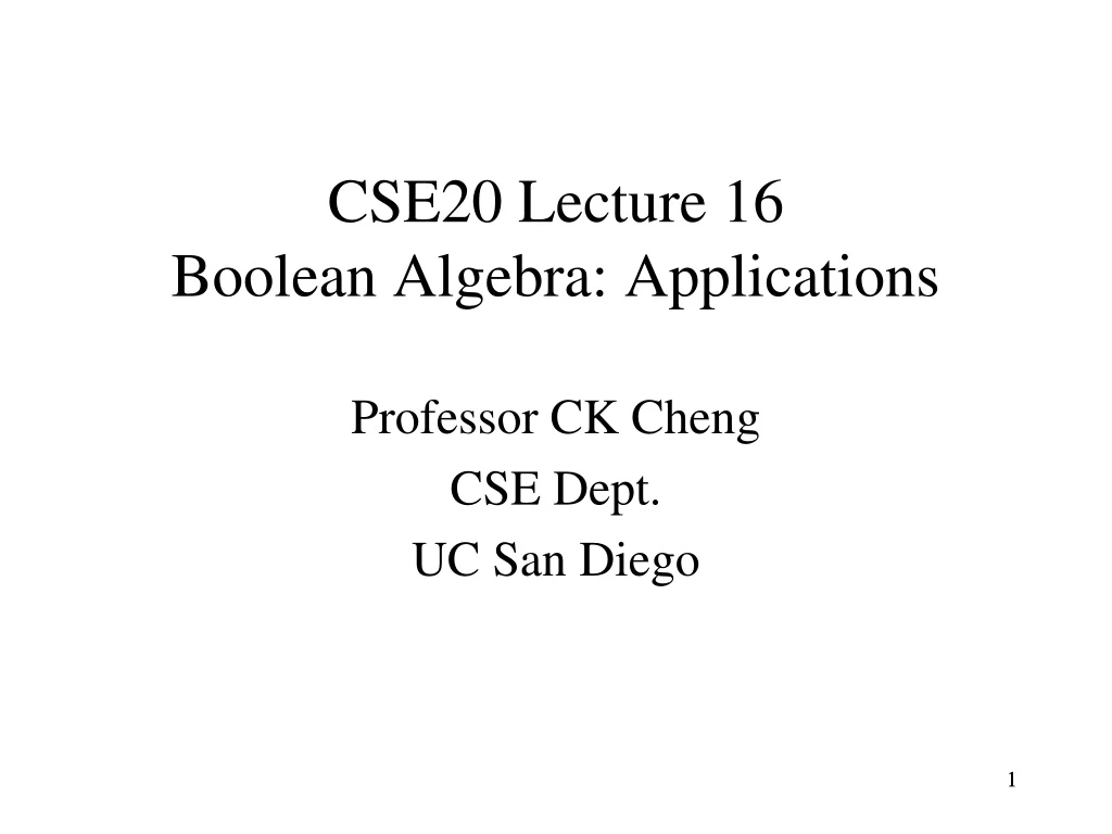 cse20 lecture 16 boolean algebra applications