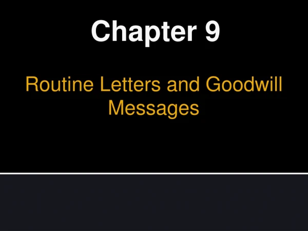 Routine Letters and Goodwill Messages