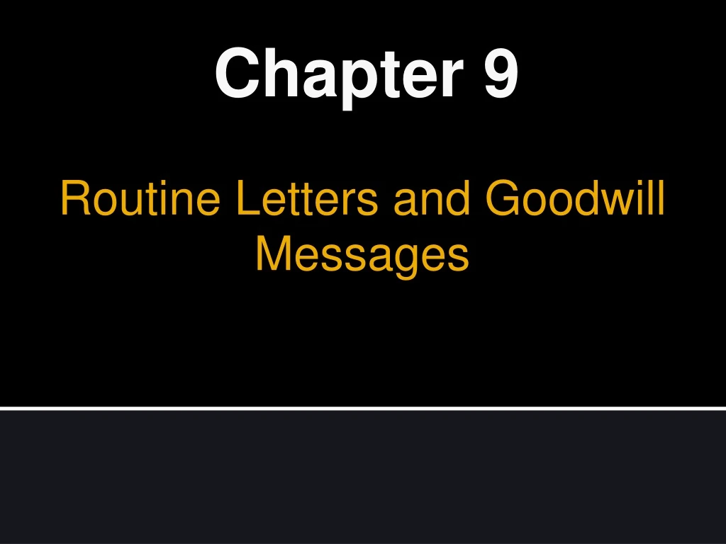 routine letters and goodwill messages