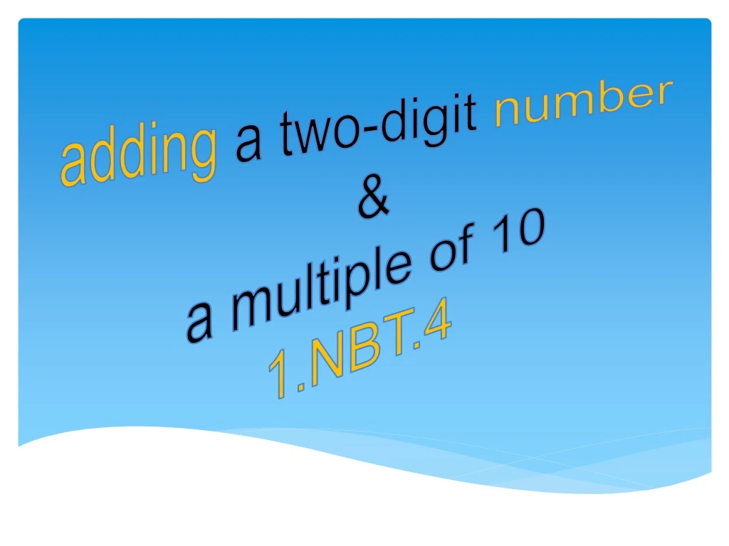 adding a two digit number a multiple of 10 1 nbt 4