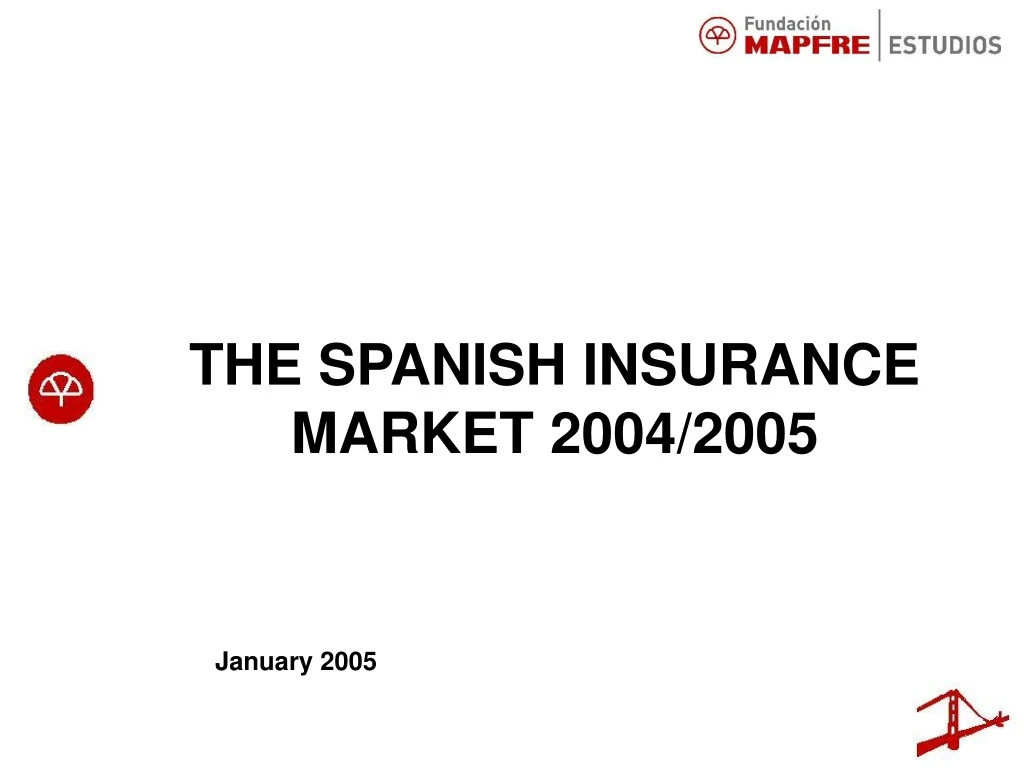 the spanish insurance market 2004 2005