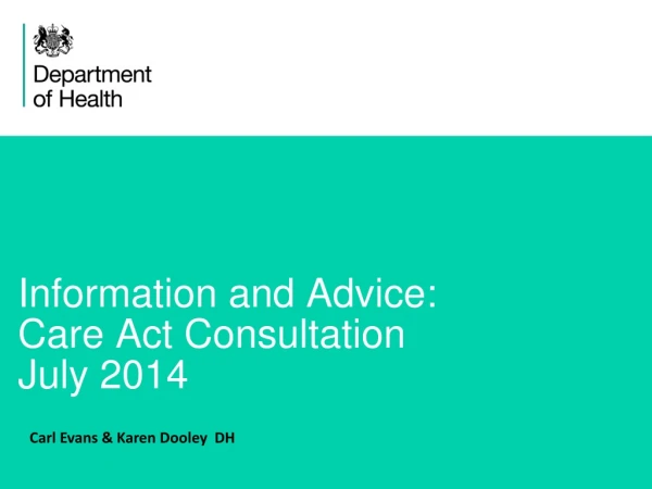 Information and Advice: Care Act Consultation July 2014