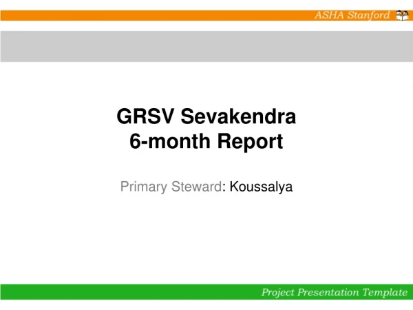 GRSV Sevakendra 6-month Report