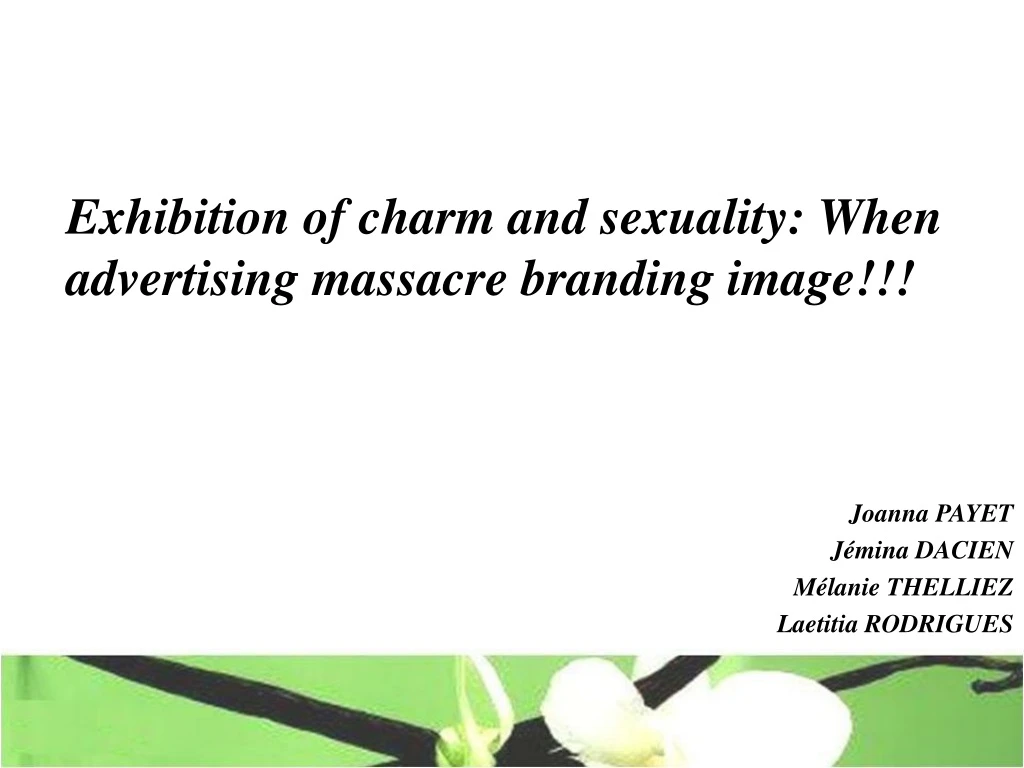 exhibition of charm and sexuality when advertising massacre branding image