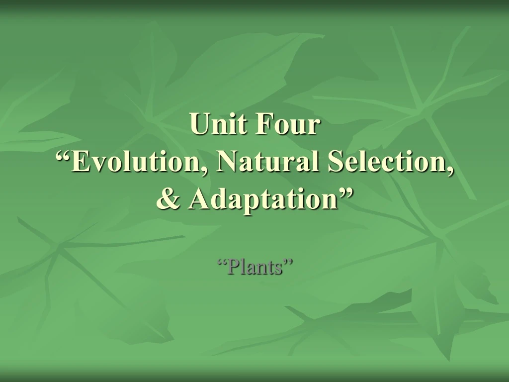 unit four evolution natural selection adaptation