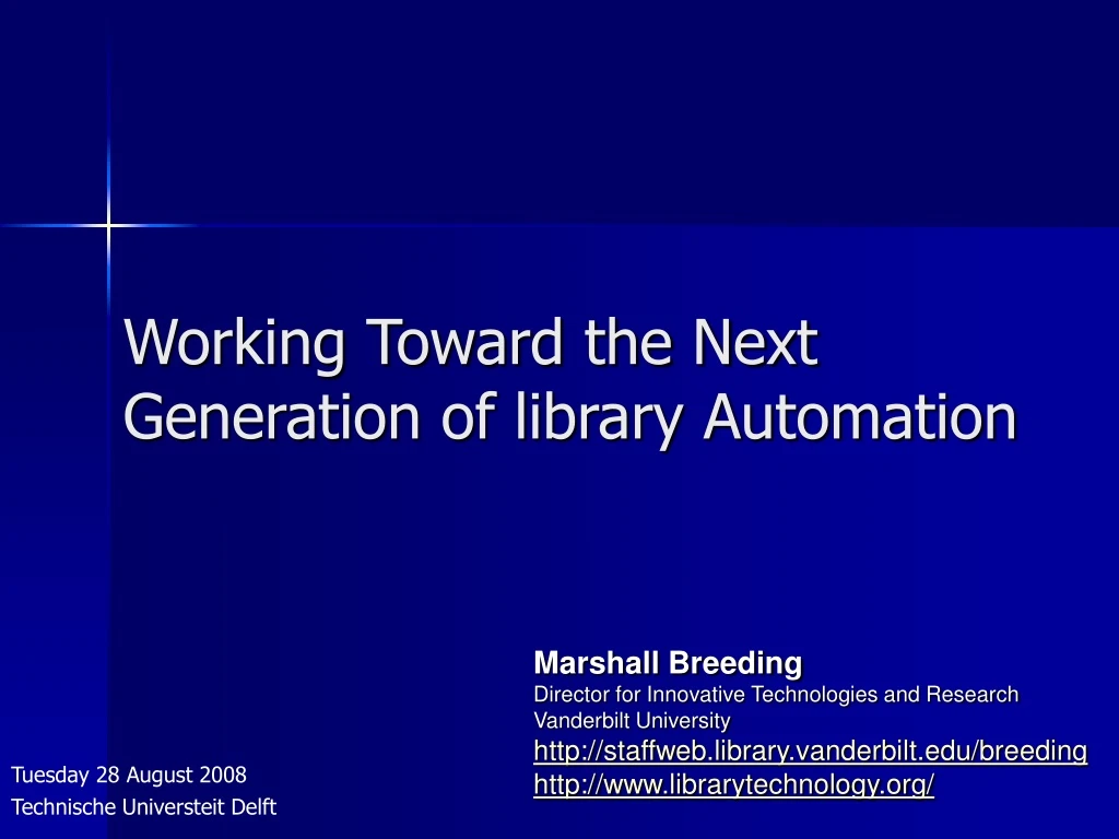 working toward the next generation of library automation