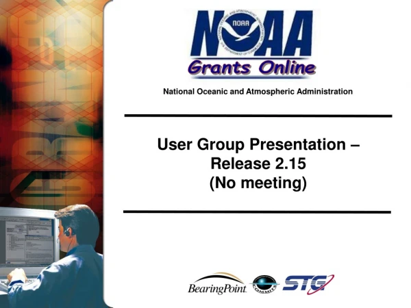 User Group Presentation – Release 2.15 (No meeting)