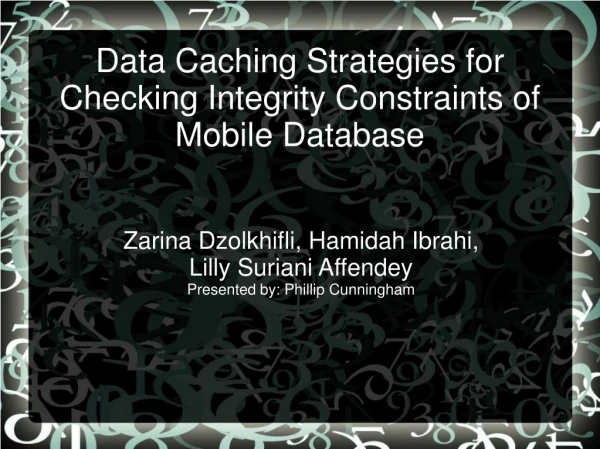 Data Caching Strategies for Checking Integrity Constraints of Mobile Database