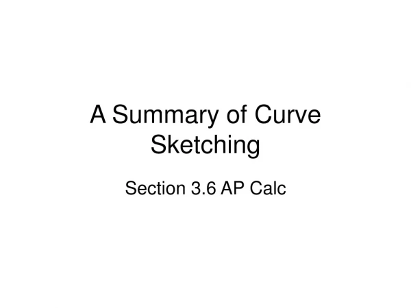 A Summary of Curve Sketching
