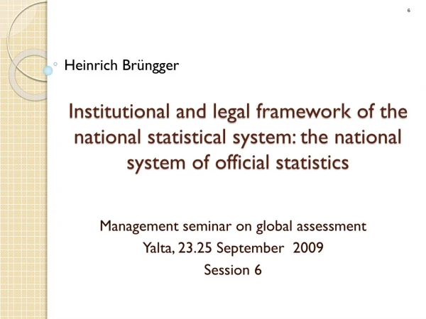 Management seminar on global assessment Yalta, 23.25 September 2009 Session 6