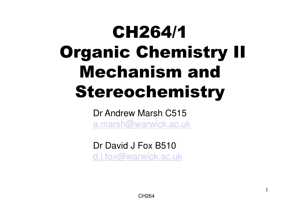 ch264 1 organic chemistry ii mechanism and stereochemistry