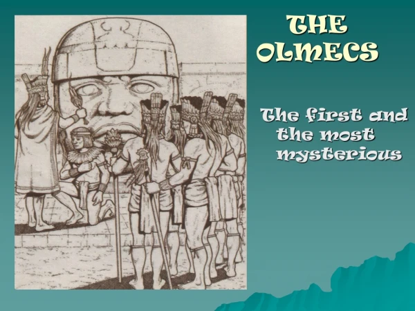 THE OLMECS