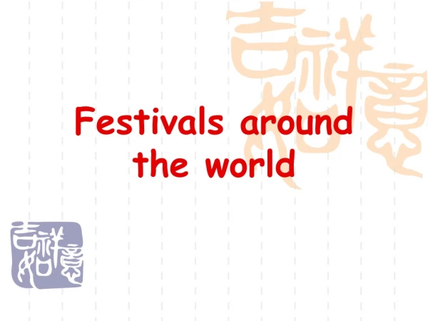 Festivals around the world