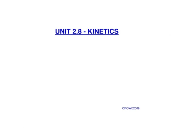 UNIT 2.8 - KINETICS
