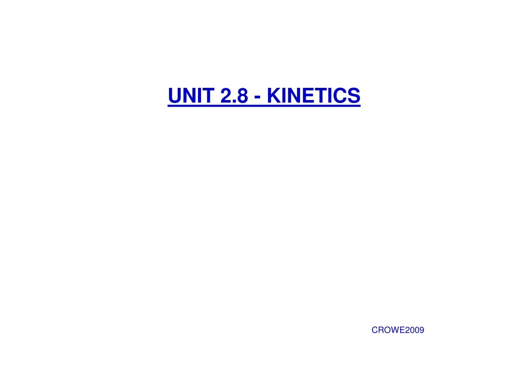 unit 2 8 kinetics