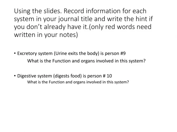 Excretory system (Urine exits the body) is person #9