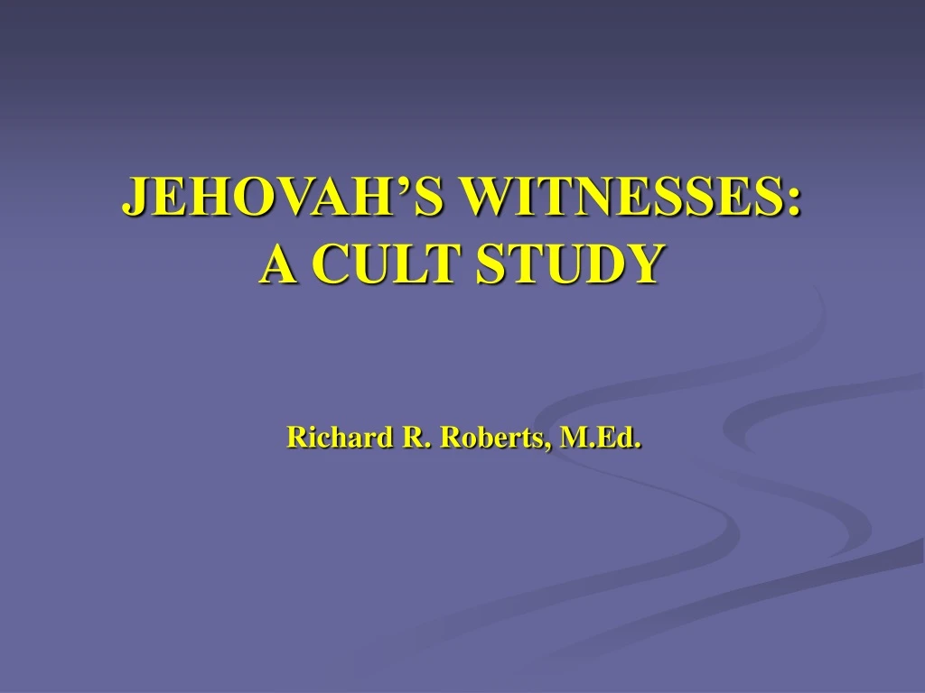 jehovah s witnesses a cult study