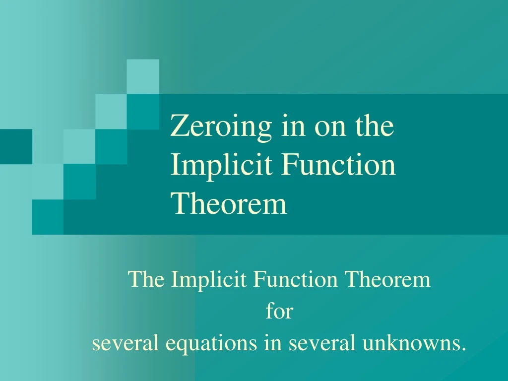 zeroing in on the implicit function theorem