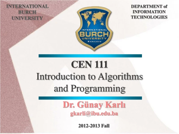 CEN 111 Introduction to Algorithms and Programming