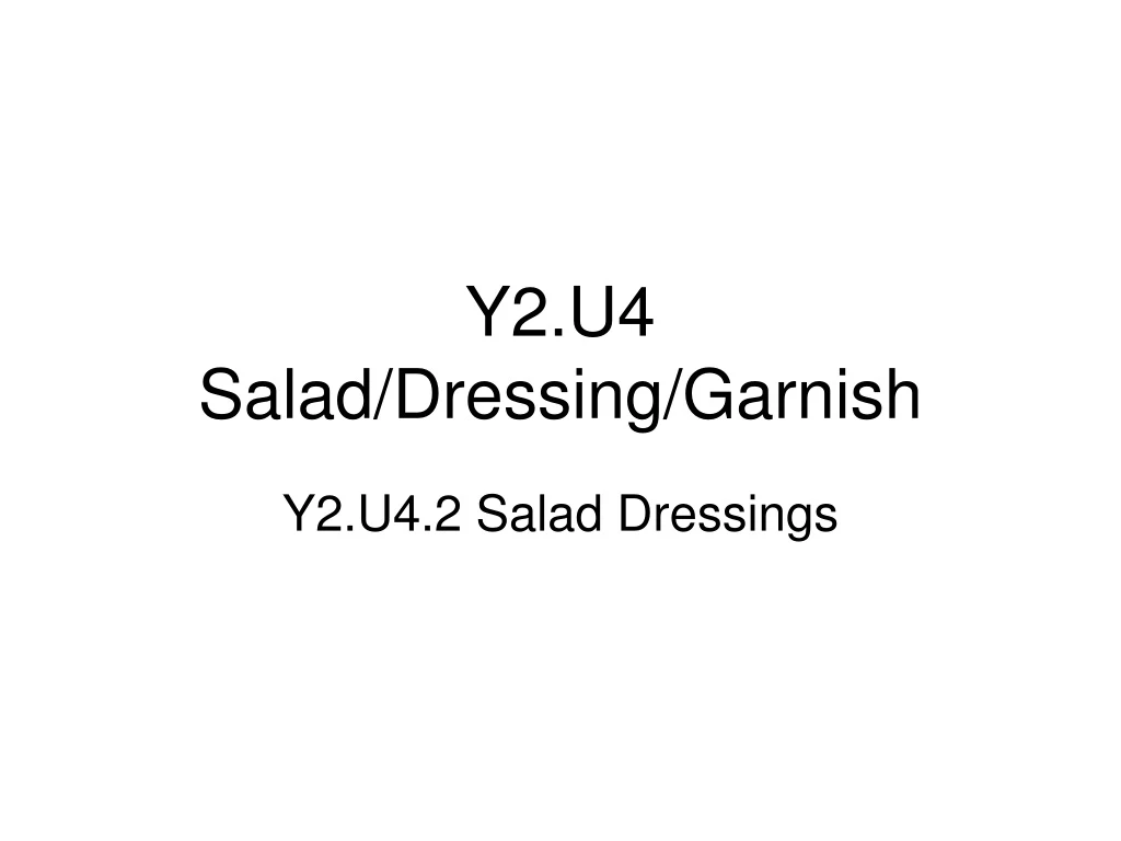 y2 u4 salad dressing garnish