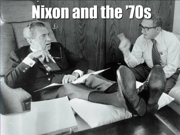 Nixon and the ’70s