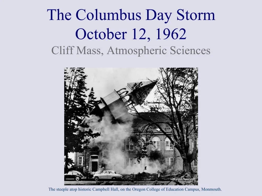 the columbus day storm october 12 1962 cliff mass atmospheric sciences