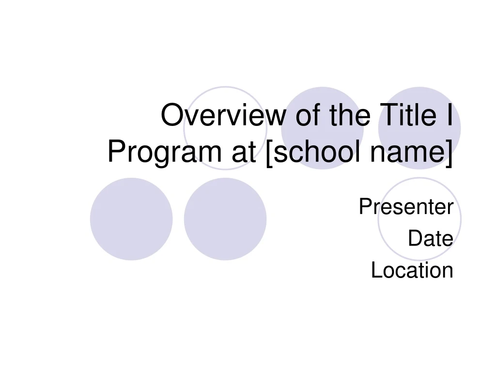 overview of the title i program at school name