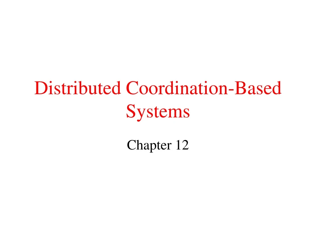 distributed coordination based systems