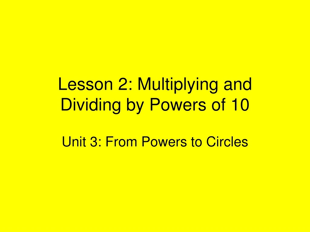 lesson 2 multiplying and dividing by powers of 10
