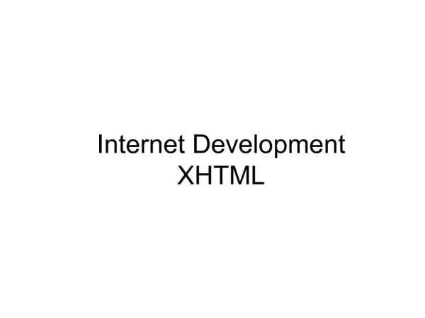 Internet Development XHTML